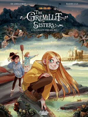 cover image of The Grémillet Sisters--Volume 3--Lucille's Treasure